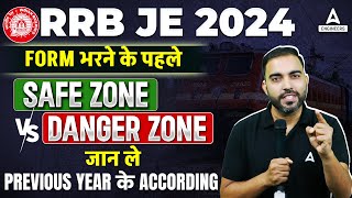 RRB JE Best Zone to Fill Form Based on Previous Year🧐  Safe zone vs Danger Zone  RRB JE 2024 [upl. by Sybila]