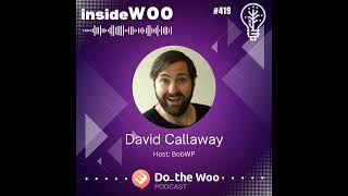 The Backstory of the New Woo Branding with David Callaway [upl. by Sherrard]