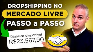 6 PASSOS COMO FAZER DROPSHIPPING NACIONAL NO MERCADO LIVRE  FORNECEDOR PREMIUM [upl. by Ela]