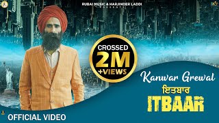 ITBAAR  OFFICIAL VIDEO  KANWAR SINGH GREWAL  GURMOH  HARNOOR RANDHAWA  RUBAI MUSIC [upl. by Yrkcaz]