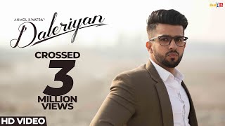 Daleriyan  Anmol Kwatra Official Video  Desi Crew  Vicky Gill  Latest Punjabi Songs 2020 [upl. by Ynavoj]