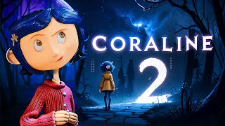 coraline 2 movie trailer all about the sequel [upl. by Reyem]