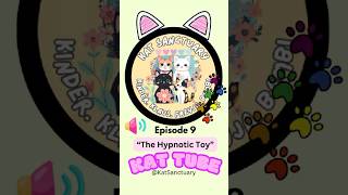 quotThe Hypnotic Toyquot Episode 9  Kat Tube 😂🐱🤣 cat funny funnycat katsanctuary kattube shorts [upl. by Leind]