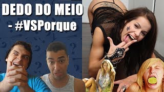 DEDO DO MEIO  VSPorque [upl. by Ajram]