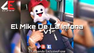 El Mike De La Infona V1 [upl. by Yasmeen]