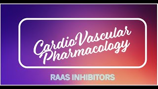 CVS Pharmacology  RAAS Inhibitors 1 [upl. by Ahsuat684]