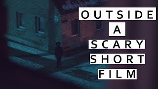 OUTSIDE  A Horror Short Film 2018  4K [upl. by Neelhtac]