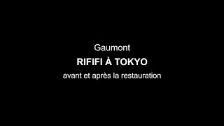 Rififi à Tokyo 1962  Avant et après la restauration HD [upl. by Airuam]