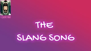 The Slang Song whatthehales song fun [upl. by Wehtta]