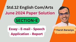 SECTIONE June 2024 Std12 English Paper Solution  Commerce  Arts  Harsh Barasiya [upl. by Keheley]