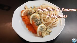 Recette PAPILLOTE de SAUMON aux LÉGUMES 😋👌💟 [upl. by Anerec]