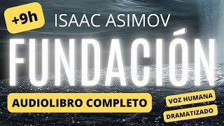 Audiolibro Fundación completo de Isaac Asimov  Dramatización con voz humana en español [upl. by Freeland]