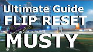 Shazanwichs Ultimate Guide to Mechanics in Rocket League Flip Reset Musty [upl. by Atiuqa]