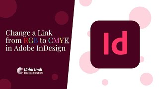 Change a Link from RGB to CMYK in Adobe InDesign [upl. by Enohs404]