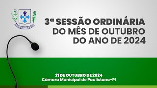 AO VIVO  3ª Sessão Ordinária do mês de Outubro de 2024 2110 [upl. by Noj476]