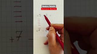 Nombres Relatifs  astuce maths shorts [upl. by Ressler]