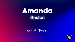 Boston  Amanda Karaoke [upl. by Ettennek]