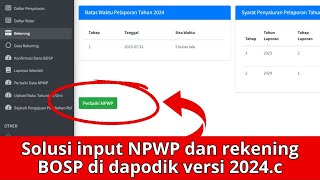 Solusi input NPWP dan rekening BOSP di dapodik versi 2024 c [upl. by Kerrie]