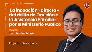 Clase gratuita la incoación directa del delito de omisión a la asistencia familiar por el MP [upl. by Sucy]