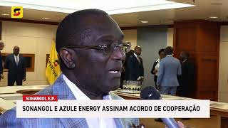 Sonangol e Azule Energy Assinam Acordo de Cooperação [upl. by Drucy493]