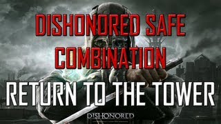 Dishonored Safe Location  Return To The Tower  Code  Contents  Location [upl. by Evans]