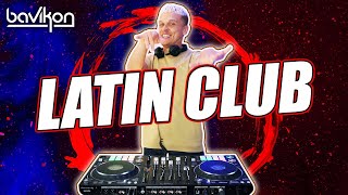 Latin Club Mix 2022  Latin Party Mix 2022  Fiesta Latina  Latin House Remix by bavikon [upl. by Ynez]