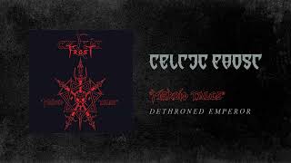 Celtic Frost  Dethroned Emperor Official Audio [upl. by Htiaf]