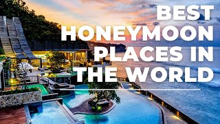 10 Best Honeymoon Destinations For 2021 best honeymoon places in the world [upl. by Neeuq]