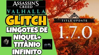 Assassins Creed Valhalla  GLITCHS QUE AINDA FUNCIONAM  LINGOTES DE NÍQUEL  TITÂNIO [upl. by Aizat402]