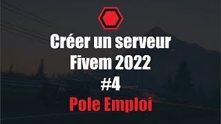 Comment créer un serveur FiveM  Pole Emploi [upl. by Ahsias]