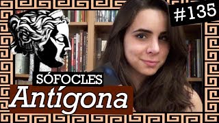 ANTÍGONA DE SÓFOCLES 135 [upl. by Hanafee]