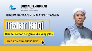 Hukum Bacaan Nun Mati dan Tanwin  Idzhar Halqi Disertai dengan contoh audio amp tulisan yang jelas [upl. by Nicolas]