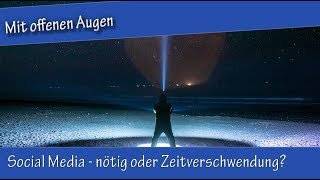 Social Media  Mit offenen Augen socialmedia [upl. by Ardnosal]