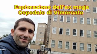 Esplorazione del Mega Ex Ospedale di Vimercate con Cricollaa Urbex Italia [upl. by Egan862]