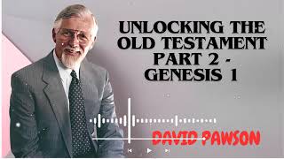 David Pawsons Sermon  Unlocking the Old Testament Part 2  Genesis 1 [upl. by Adnilemre]