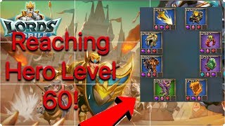 Lords Mobile  Reaching Hero Level 60 and Setting up the New Gear [upl. by Allesiram]