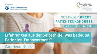 Krebspatientenkongress  Erfahrungen aus der Selbsthilfe Was bedeutet Patienten Empowerment [upl. by Abeu]