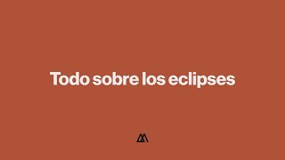 Todo sobre los eclipses 💫 [upl. by Tena]