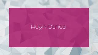 Hugh Ochoa  appearance [upl. by Anya]