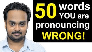 50 Words Youre Pronouncing WRONGLY Right Now  Top 50 Mispronounced English Words Common Mistakes [upl. by Khosrow487]