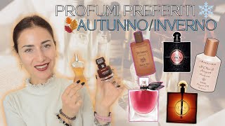 PROFUMI PREFERITI AUTUNNOINVERNO [upl. by Nylear]