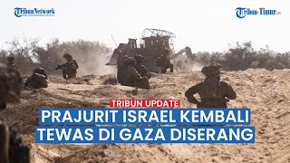 🔴 Jumlah Prajurit Tewas Israel di Gaza Bertambah Lagi Usia 20an dan 30an Disergap Hamas [upl. by Valerle432]