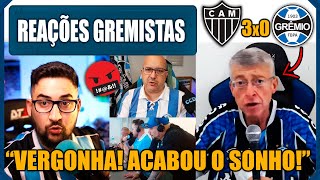 REAÇÕES GREMISTAS  ATLÉTICO MG 3x0 GRÊMIO  VAMOS RIR DO GRÊMIO [upl. by Priebe]