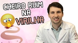 DESCUBRA 4 DICAS de como ELIMINAR o MAU cheiro na VIRILHA [upl. by Attelrak180]