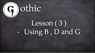 Gothic Lesson 3  Sounds of BD and G [upl. by Llenet]