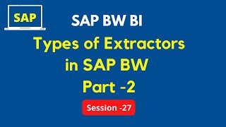 SAP BW Data Extraction Types Tutorial  Generic Extractors in SAP BW  Part 2 [upl. by Burbank]