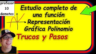 Estudio completo de una función y Representación Gráfica Polinomio Trucos y Pasos a seguir Ejercicio [upl. by Lehcsreh]