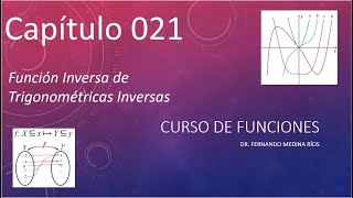 Inversa de funciones trigonométricas inversas Curso de funciones Cap 021 [upl. by Lyreb952]