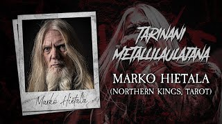 Tarinani metallilaulajana 23 Marko Hietala Northern Kings  Tarot [upl. by Llednor310]