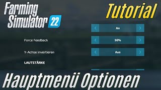 LS22 Tutorial Hauptmenü Einstellungen für Einsteiger [upl. by Mclain730]